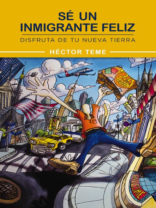Title details for Sé un inmigrante feliz by Héctor Teme - Available